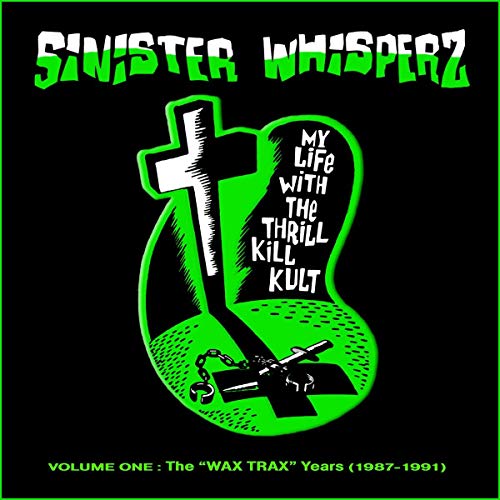 album my life with the thrill kill kult