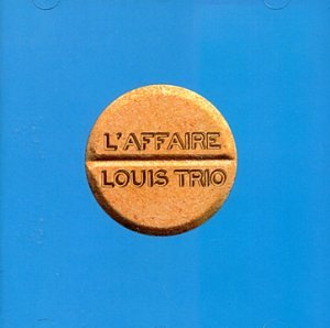 album affaire louis trio